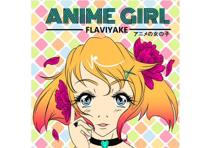 Flaviyake: “Anime Girl” neat lyrics put to great uplifting chord progressions