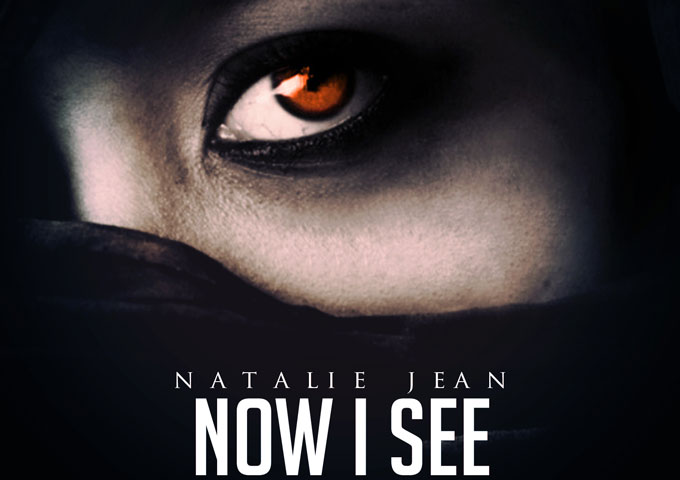 Natalie Jean: “Now I See” – glossy, personal, natural, and relatable, all rolled into one