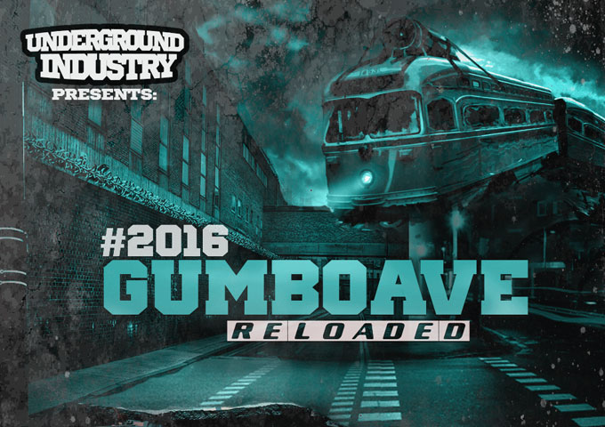 ‘Underground Industry Presents – 2016 Gumbo Ave Reloaded’ – uncovers new talent!