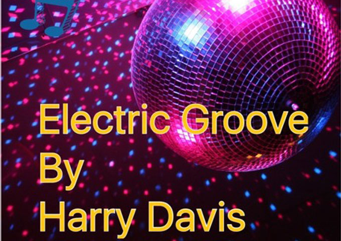 Harry Davis: “Electric Groove” – euphorically rhythmic sounds