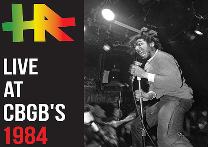 HR Live At CBGB’s 1984 – an unbridled zest for making hard driving music!
