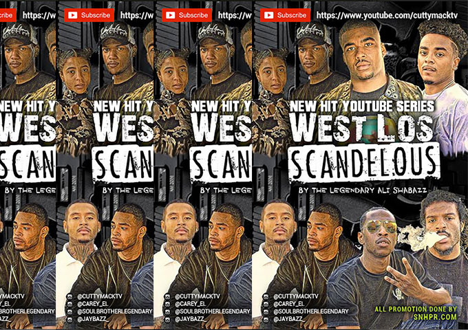 CUTTY MACK TV Presents: “West Los Scandelous The Web Series”