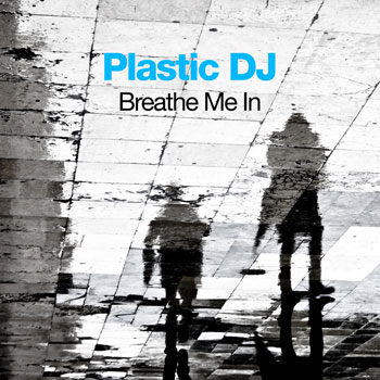 Plastic DJ: “Breathe Me In” – pin-drop clear production, moody chords, and deep, wide bass