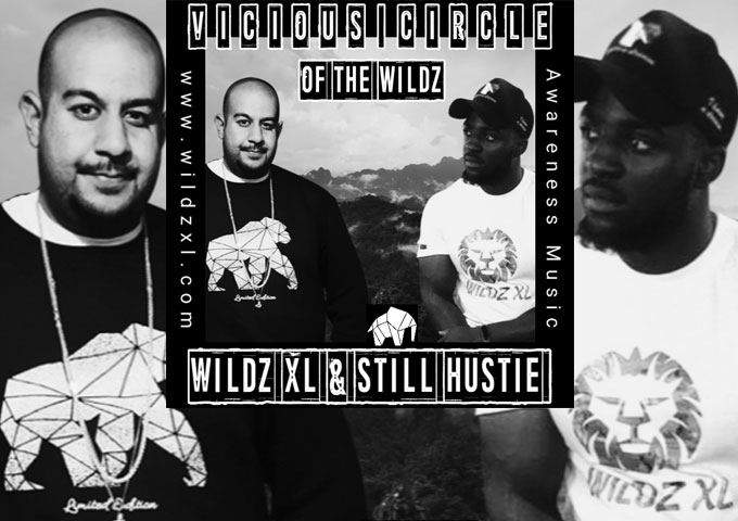 Still Hustie & WILDZ XL – “Vicious Circle of the Wildz” – on the path to achieving their full potential