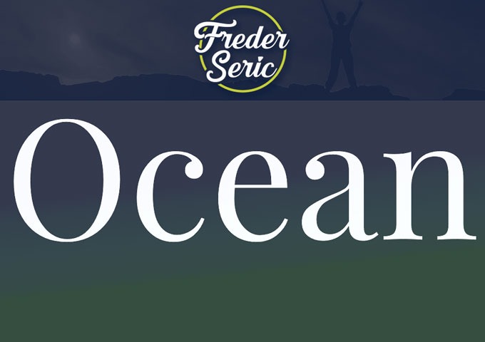 Freder Seric drops the Video for the motivational summer track – “Ocean”