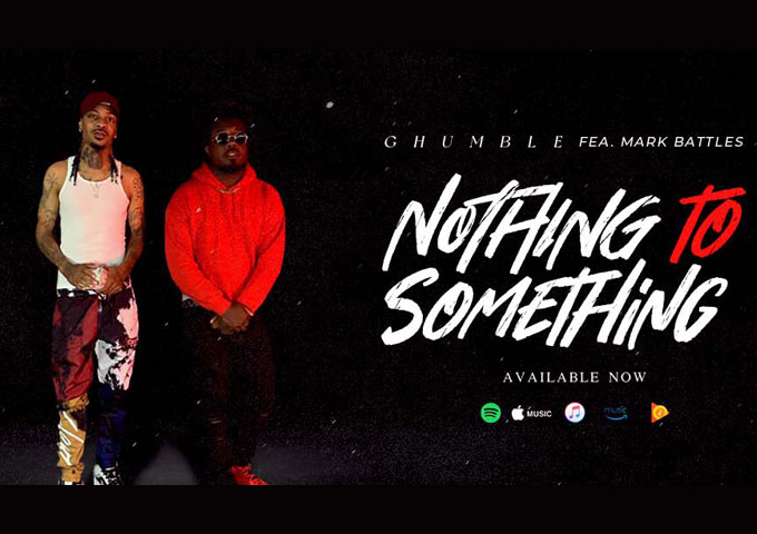 GHumble – “Nothing to Something” ft. Mark Battles strings together immaculate rhymes schemes