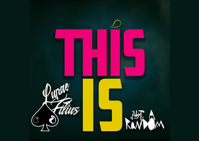 Lupae Filius & Just A Random – “This Is” – a cool passion that draws you in and intrigues you!