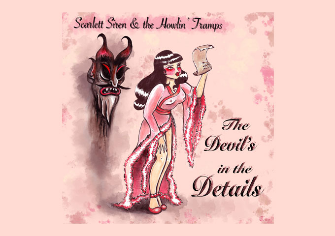 Scarlett Siren & The Howlin’ Tramps – ‘The Devil in the Details’ wastes no time in showcasing what they’re all about