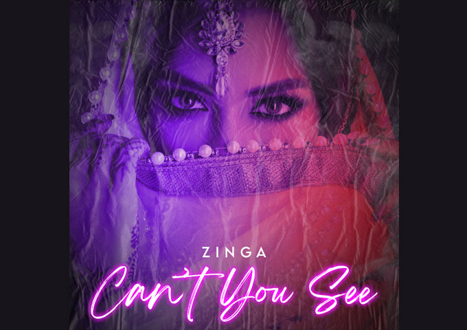 ZINGA – “Can’t You See” – a sonic voyage that will sweep you away!