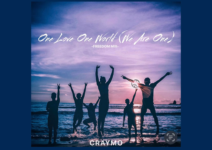 Craymo – “One Love One World (We Are One)” Freedom Mix – the official music video