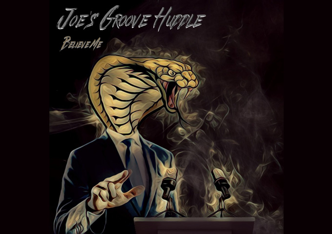 Joe’s Groove Huddle – “Believe Me” – a mix of urgent and nostalgic rock tones!
