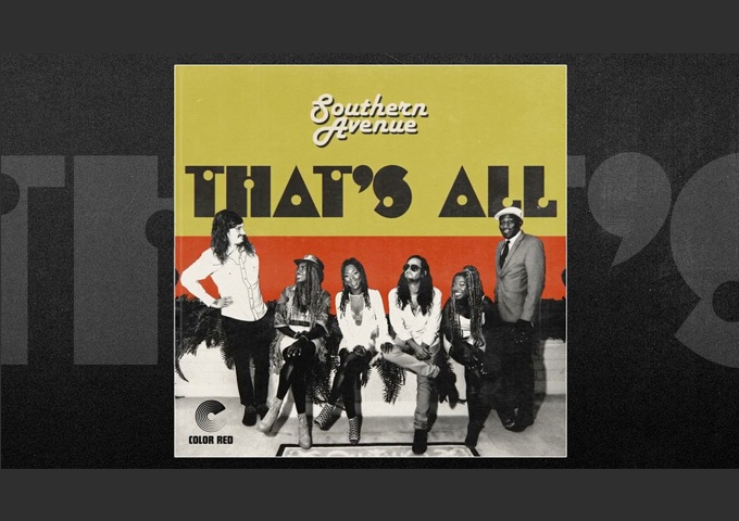 Grammy Nominee, Southern Avenue gives Genesis classic, “That’s All” a soulful spin