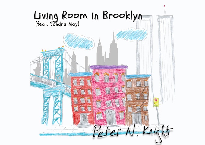 Peter N. Knight – “Living Room in Brooklyn” ft. Sandra May mashes two different songs