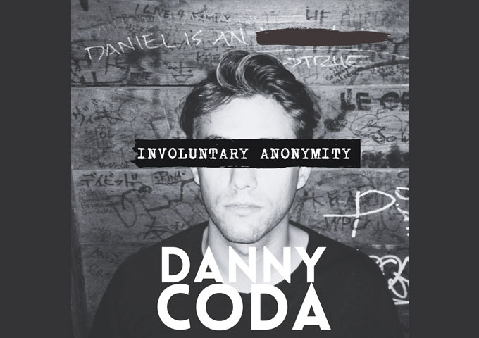 Danny Coda’s “Involuntary Anonymity”: A DIY Release with a Pro Sound