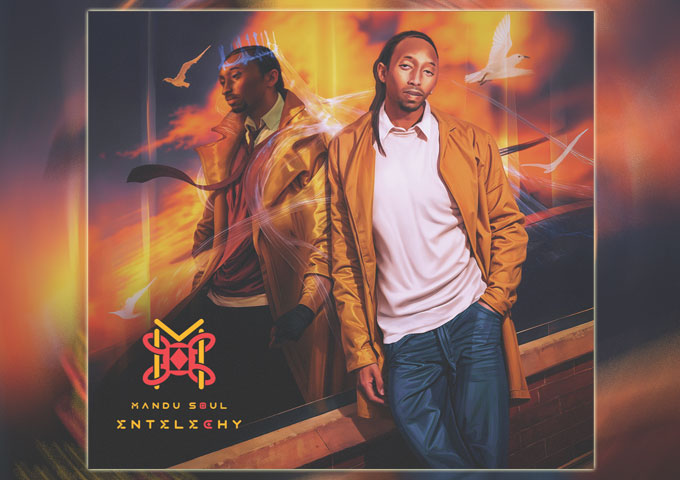 MANDU SOUL’s ENTELECHY Is a Modern R&B Album Rooted in Classic Soul